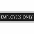 Headline Signs Sign, inEmployees Onlyin, w/Easel, 9inx3in, Silver on Black HDS4760